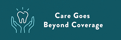 Care Goes Beyond Coverage Small Banner