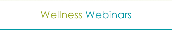 Wellness Webinars Heading